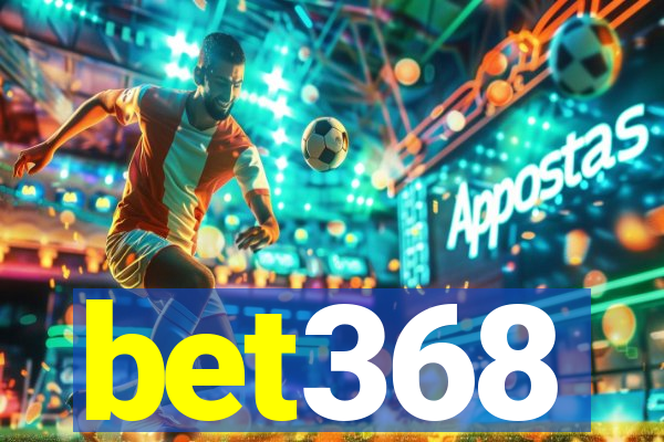 bet368