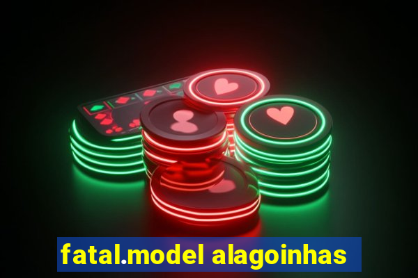 fatal.model alagoinhas