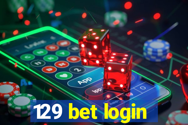 129 bet login