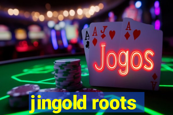 jingold roots