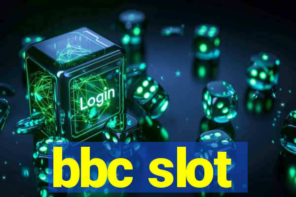 bbc slot