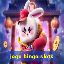 jogo bingo slots