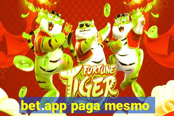 bet.app paga mesmo