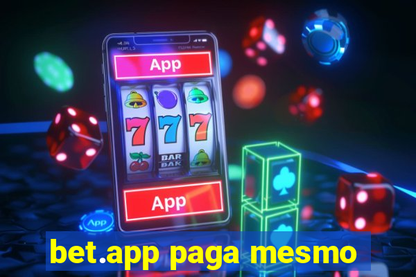 bet.app paga mesmo