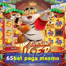 65bet paga mesmo