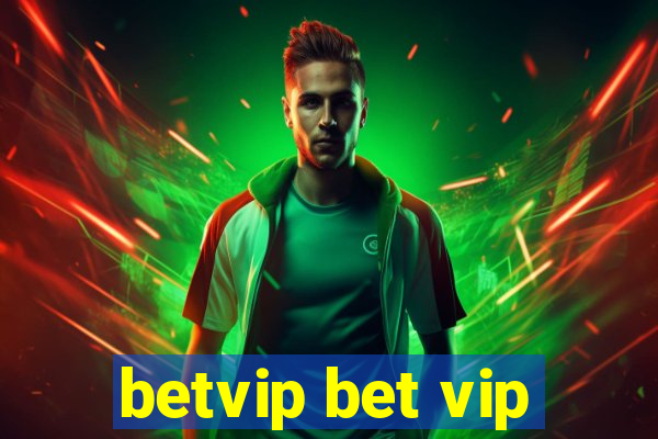 betvip bet vip