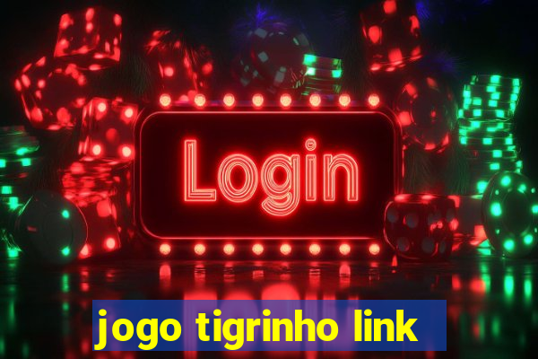 jogo tigrinho link