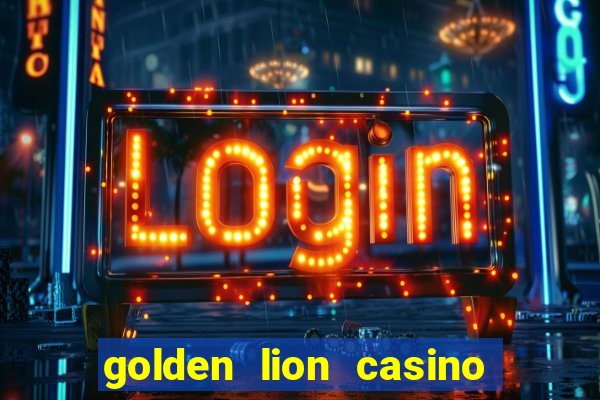 golden lion casino no deposit bonus