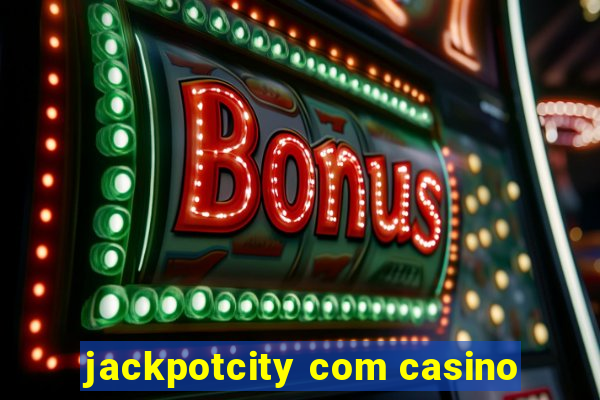 jackpotcity com casino