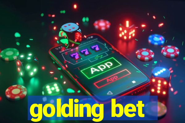 golding bet