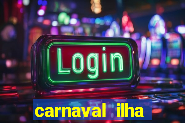 carnaval ilha terceira 2023