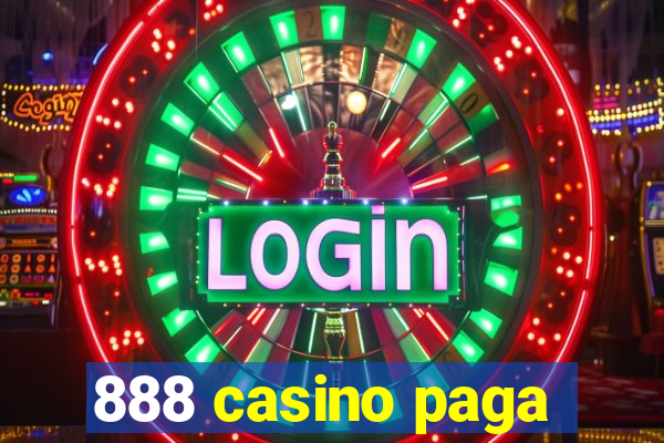 888 casino paga