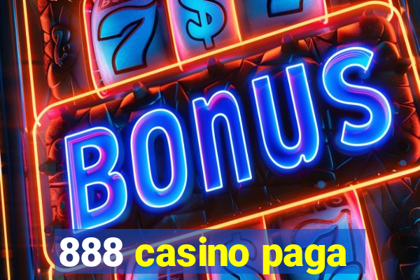 888 casino paga