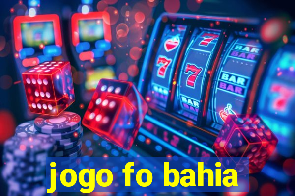 jogo fo bahia