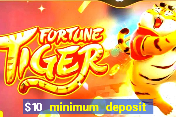 $10 minimum deposit casino australia 2023