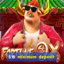 $10 minimum deposit casino australia 2023