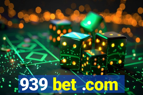 939 bet .com