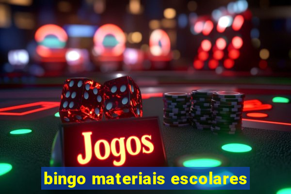 bingo materiais escolares