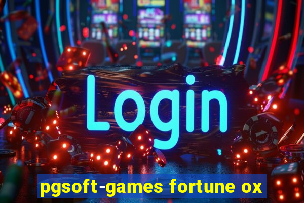 pgsoft-games fortune ox