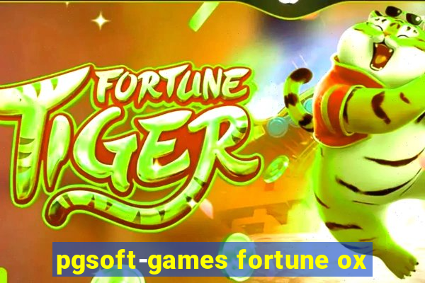 pgsoft-games fortune ox