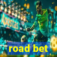 road bet