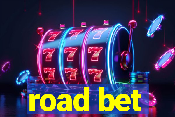 road bet