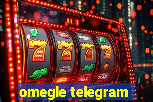 omegle telegram