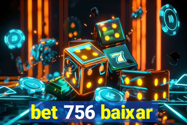 bet 756 baixar