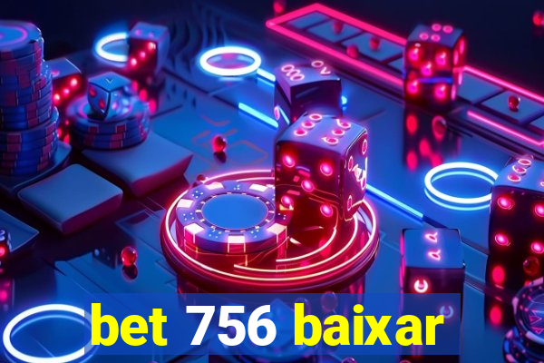 bet 756 baixar