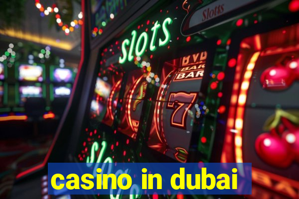 casino in dubai