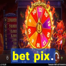 bet pix.