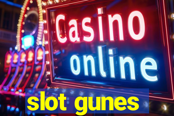 slot gunes