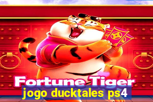 jogo ducktales ps4