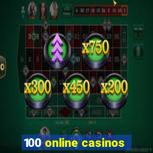 100 online casinos