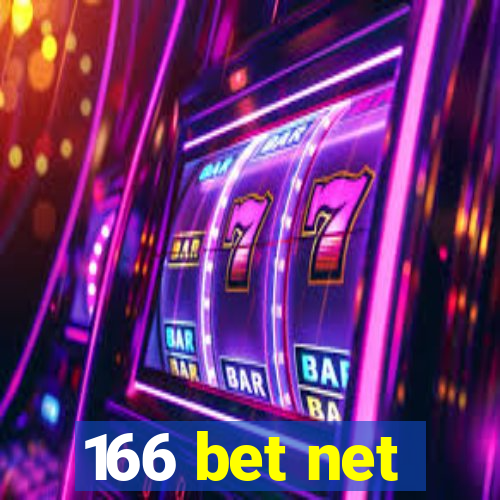 166 bet net