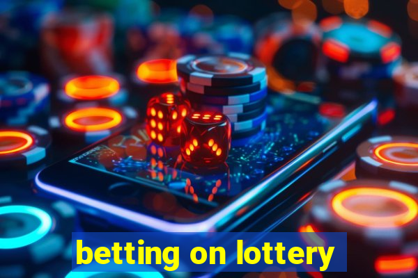 betting on lottery