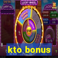 kto bonus