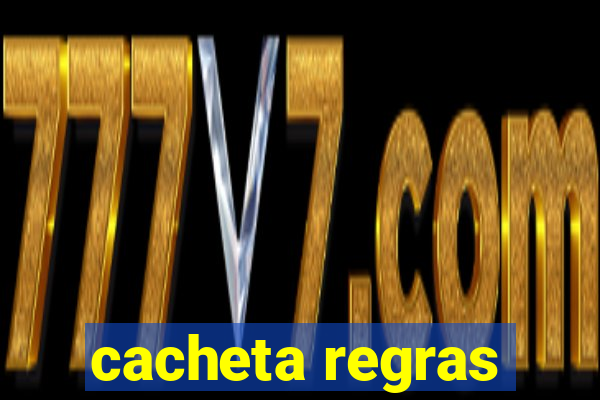 cacheta regras