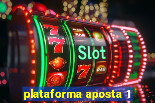 plataforma aposta 1