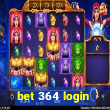 bet 364 login