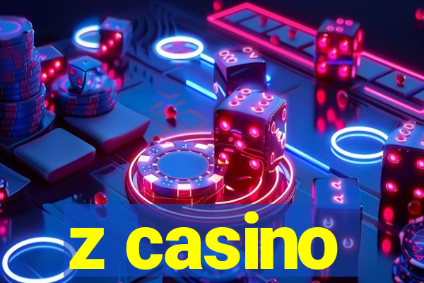 z casino