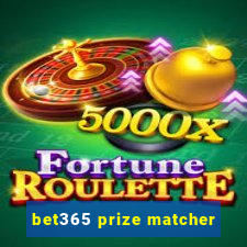 bet365 prize matcher