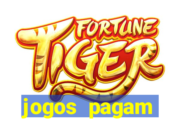 jogos pagam dinheiro de verdade