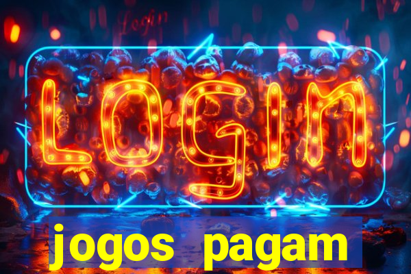 jogos pagam dinheiro de verdade