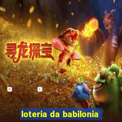 loteria da babilonia