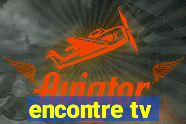 encontre tv