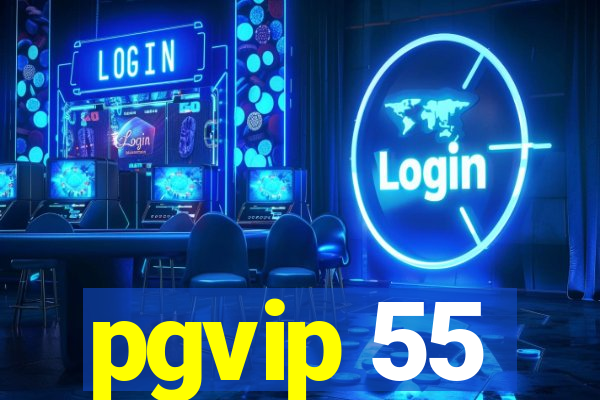 pgvip 55