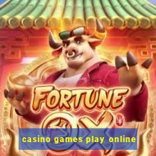 casino games play online