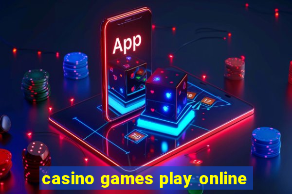 casino games play online