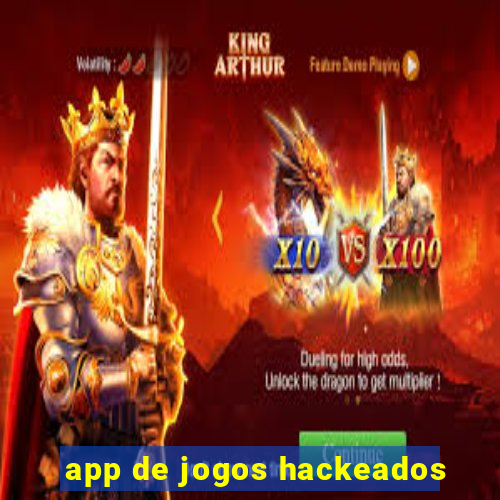 app de jogos hackeados